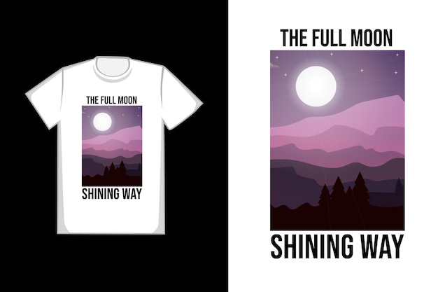 Camiseta la luna llena brillante camino