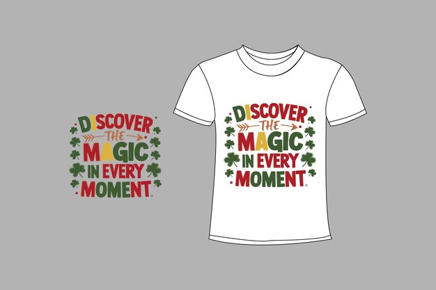 una camiseta con la magia en cada momento