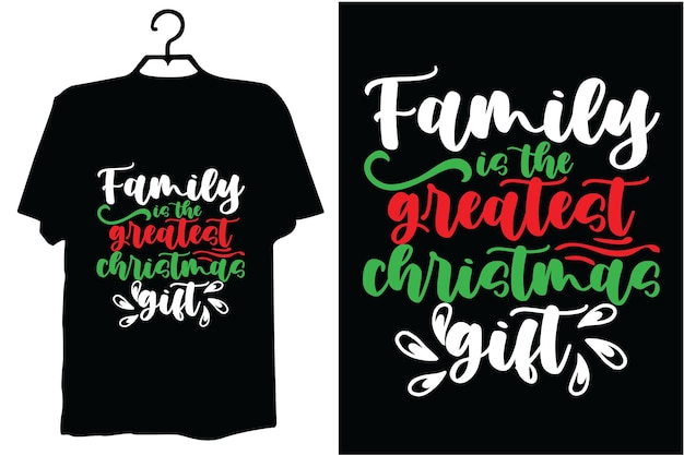 Una camiseta negra con las palabras familia es el regalo perfecto