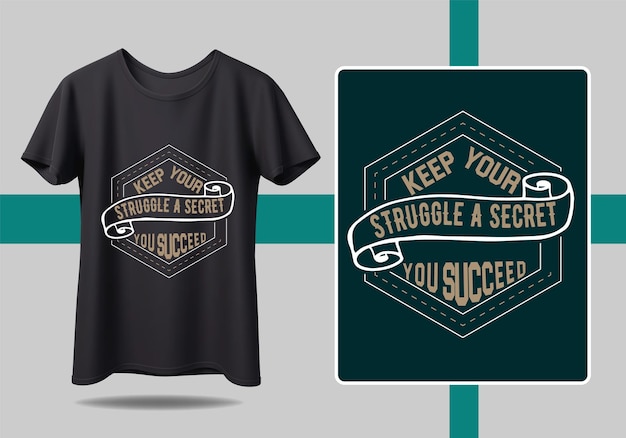 Una camiseta negra con las palabras mantén tu lucha en secreto.