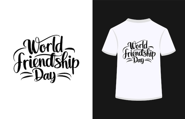 una camiseta con las palabras Día Mundial de la Amistad escritas en ella