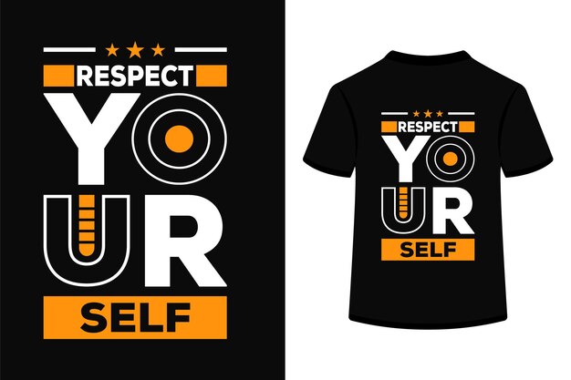 Camiseta que dice respétate a ti mismo