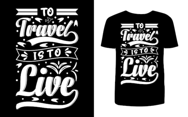 Vector camiseta con el título 'viajar es vivir'