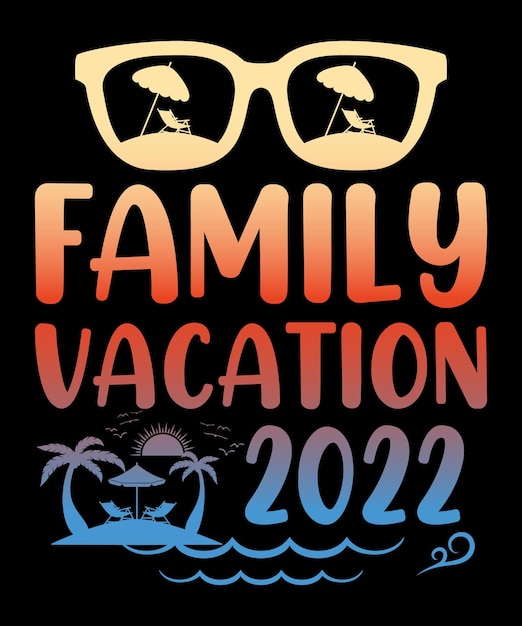 Camiseta de vacaciones familiares verano 2022