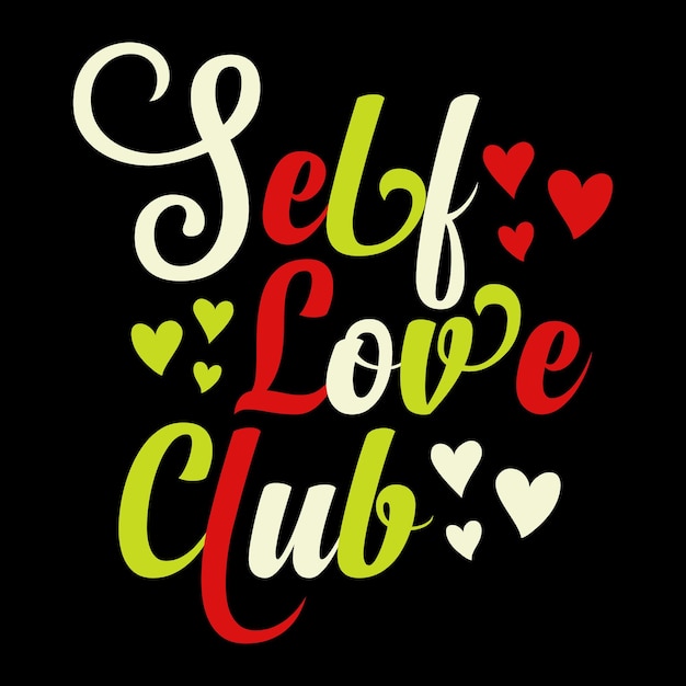 Camisetas Self Love Club, camisetas San Valentín