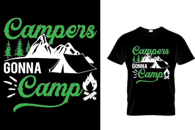 Los campistas van a acampar - Diseño de camiseta de montaña