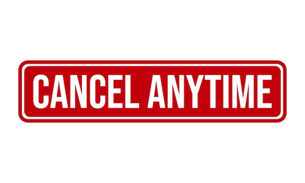 Cancelar en cualquier momento rubber grunge sello sello stock vector