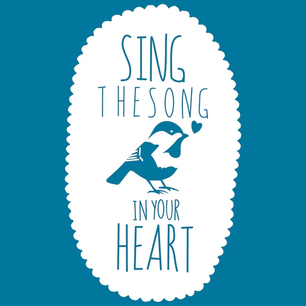 Canta la canción en tu corazón