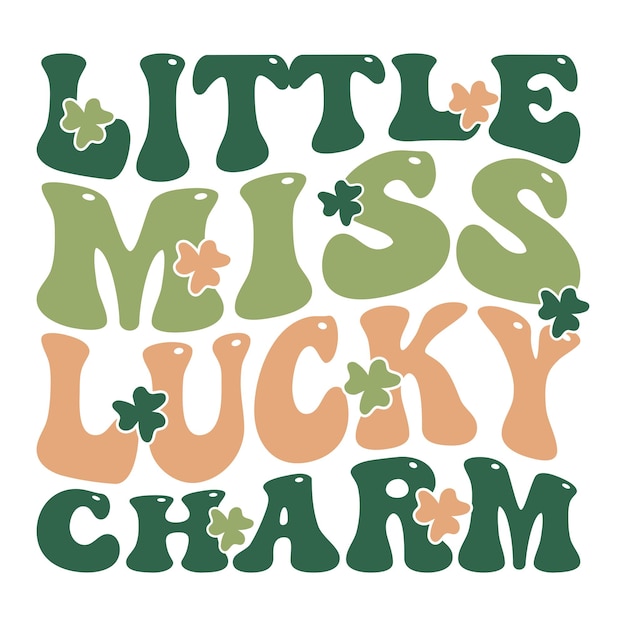 La caprichosa pequeña señorita afortunada el encanto del día de San Patricio diseño tipográfico con Shamrocks