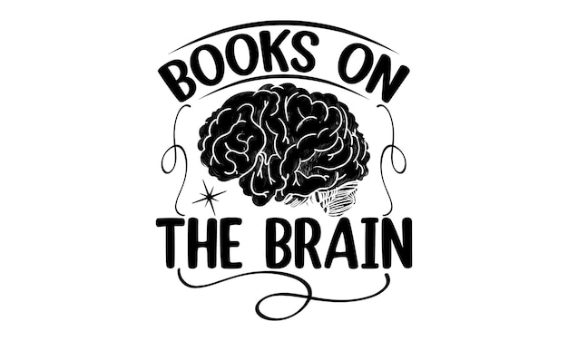 Un cartel en blanco y negro que dice libros sobre el cerebro.