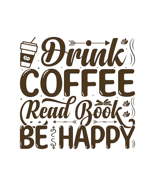 Un cartel para una cafetería que dice beber café leer libro.