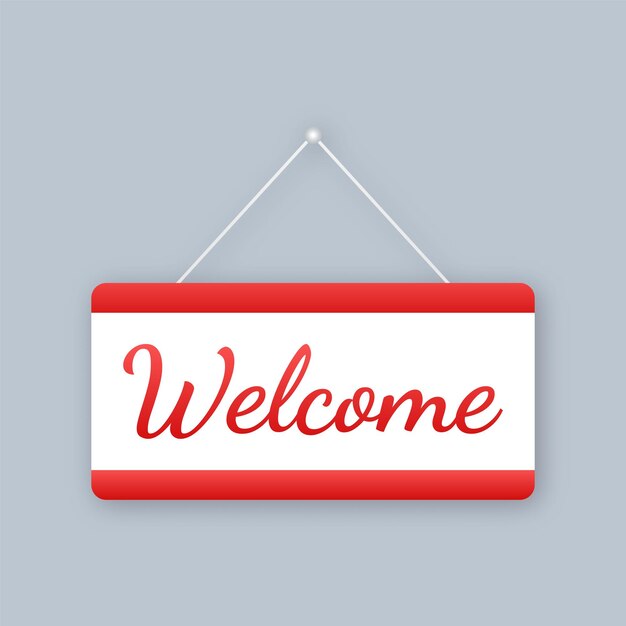 Cartel para colgar de bienvenida sobre fondo blanco. Firmar por la puerta. Ilustración vectorial.