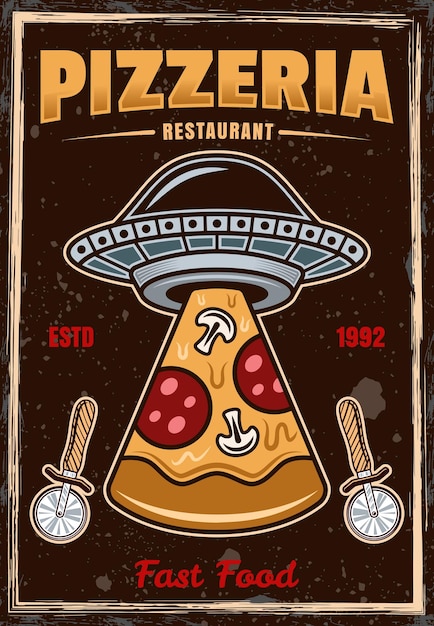Cartel de color vintage de pizzería con un ovni robando una rebanada de pizza Ilustración vectorial con texturas grunge y texto en capas separadas
