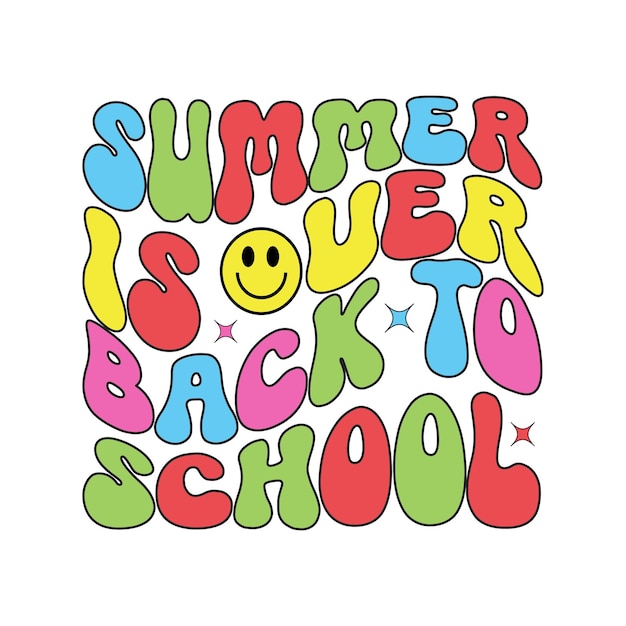Un cartel colorido con las palabras el verano ha terminado de regreso a la escuela.
