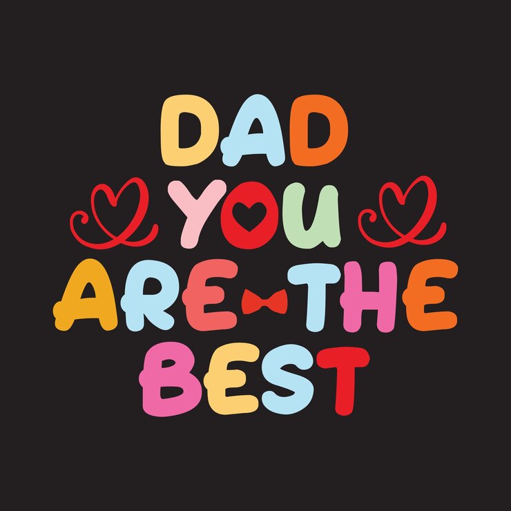 Un cartel colorido que dice papá eres el mejor.