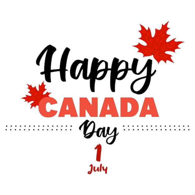 Cartel del día de canadá feliz tarjeta de felicitación de ilustración de vector de bandera canadiense con hoja de arce roja y letras de caligrafía dibujadas a mano