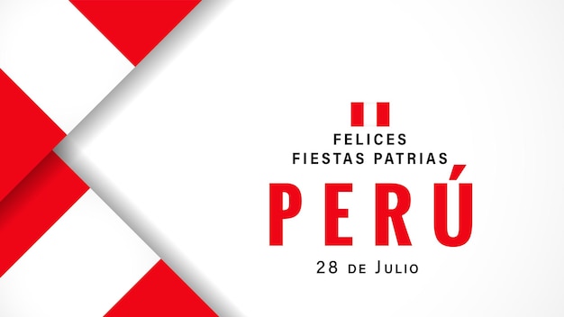 Cartel de Felices Fiestas Patrias Perú con banderas Traducción Feliz Día Nacional del Perú