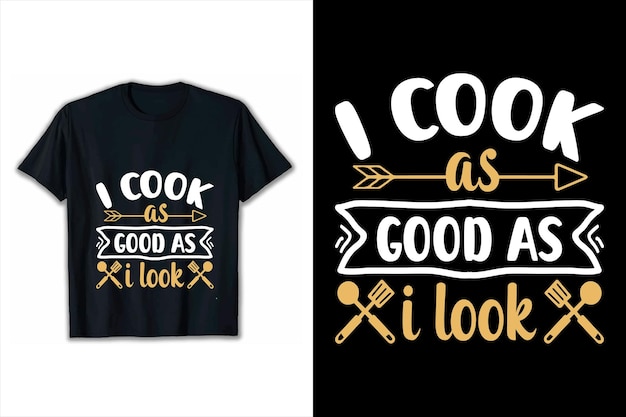 Vector cartel motivacional cocino tan bien como me veo camiseta diseño de citas inspiradoras