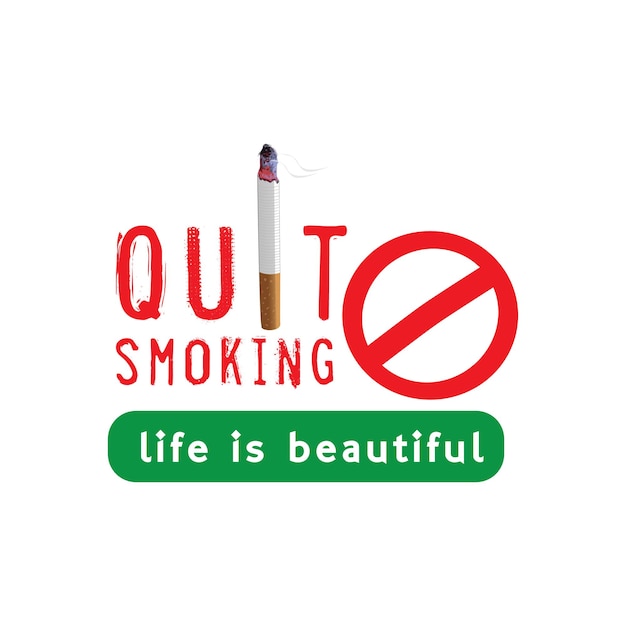 Un cartel que dice dejar de fumar y la vida es bella.