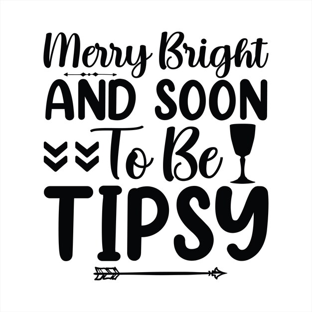 Un cartel que dice feliz brillante y pronto a ser tipy.