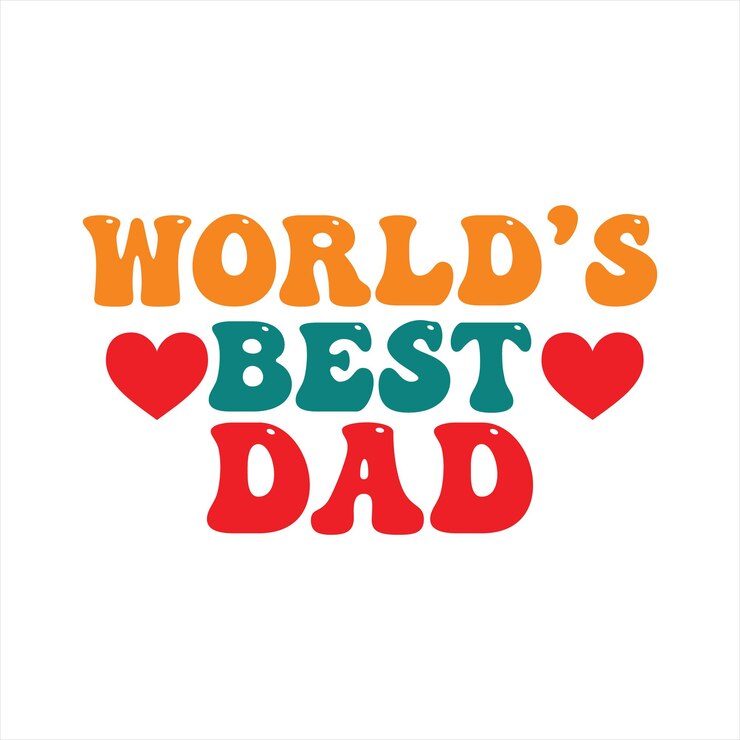 Un cartel que dice el mejor papá del mundo en él