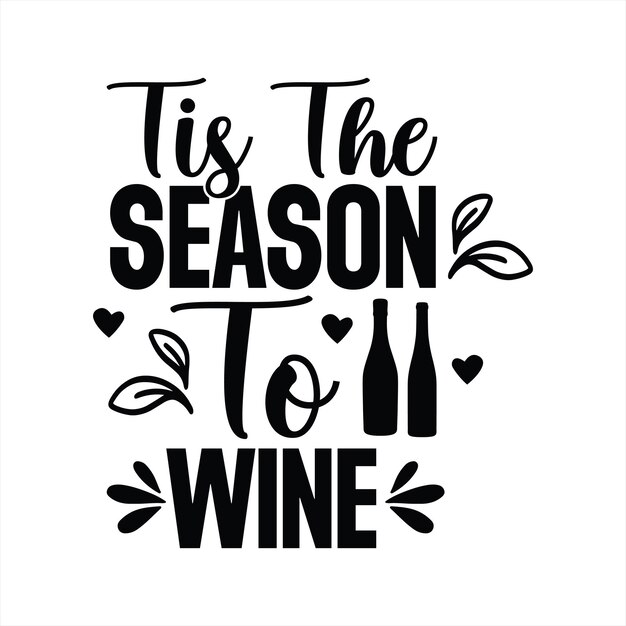 Un cartel que dice que es la temporada del vino.