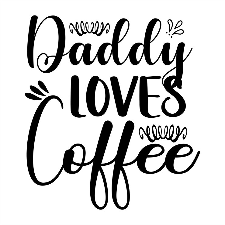Un cartel que dice que a papá le encanta el café.