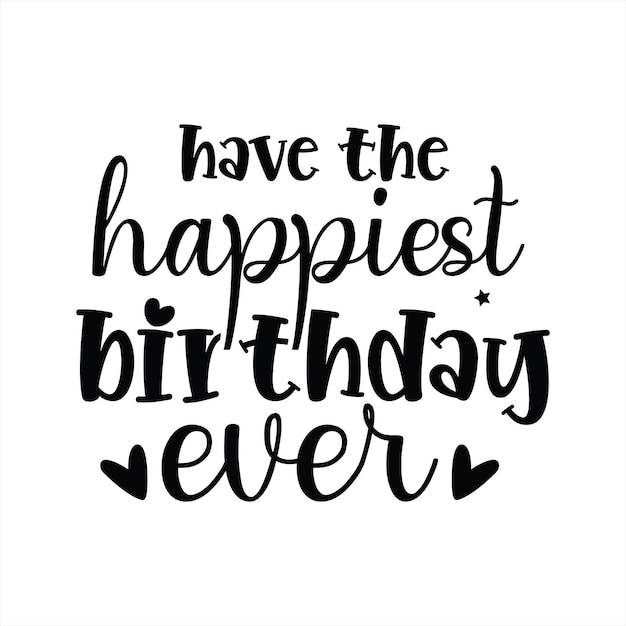 Un cartel que dice que tengas el cumpleaños más feliz de todos.