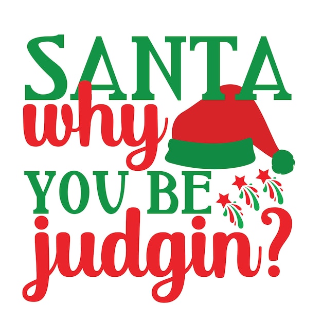 Un cartel que dice santa por qué estás juzgando