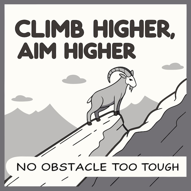 un cartel que dice subir alto a la cima de una montaña