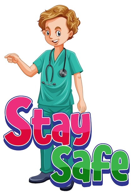 Cartel de stay safe con un personaje de dibujos animados de hombre médico aislado