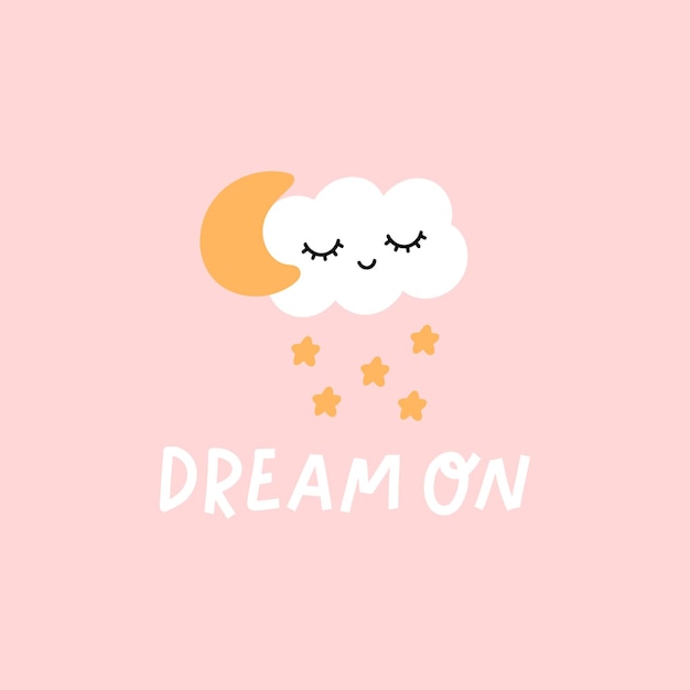 Cartel de vivero con linda nube, luna y estrellas Frase de letras Dream on