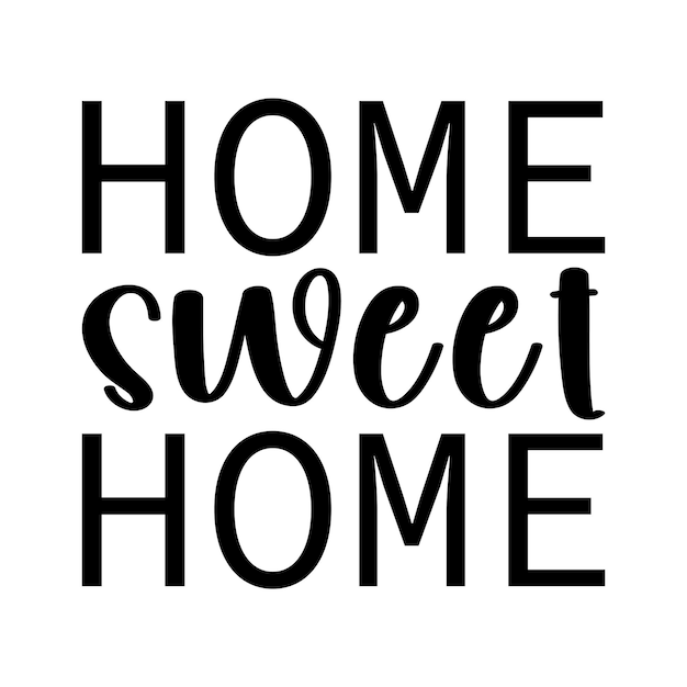 Casa Sweet Home Cita el diseño de la camiseta Ilustración vectorial Clipart Eps