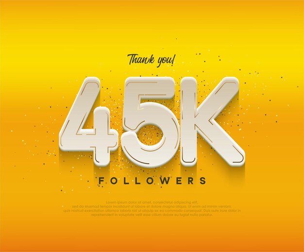 Celebración de 45k seguidores con números blancos modernos en fondo amarillo