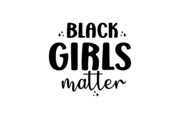 Las chicas negras importan