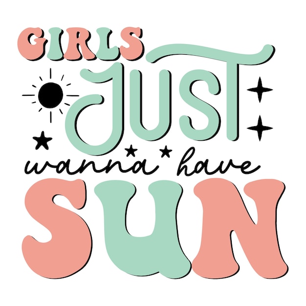 Las chicas solo quieren tener sol Retro SVG