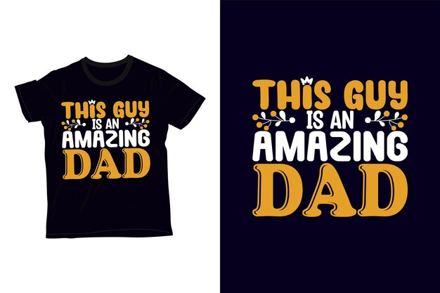 este chico es un increíble diseño de camiseta de papá