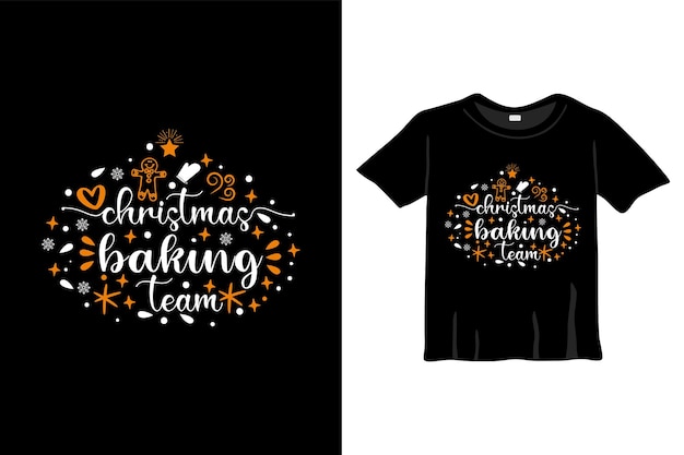 Christmas baking team - camiseta de tipografía navideña