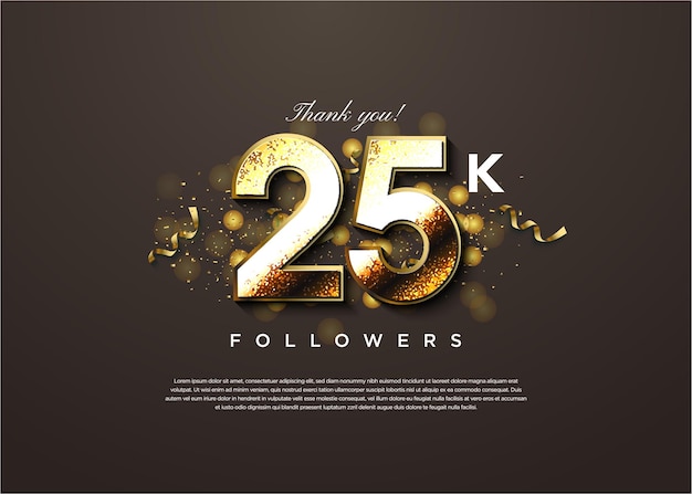 Cinta y decoración de láminas de oro que adornan el número de celebración de 25 000 seguidores