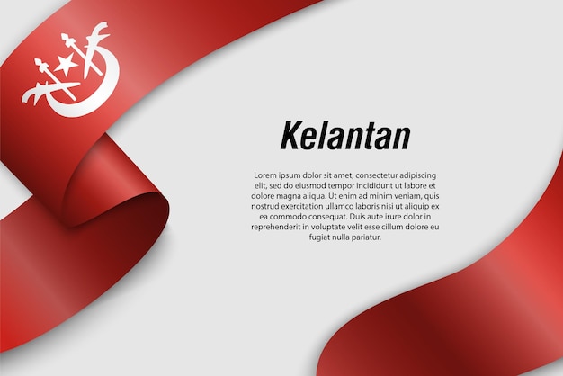 Cinta ondeante o pancarta con la bandera del Estado de Kelantan de Malasia Plantilla para el diseño de carteles