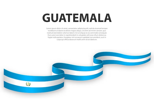 Cinta ondeante o pancarta con la bandera de Guatemala Plantilla para el diseño de carteles del día de la independencia