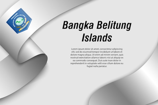 Cinta ondeante o pancarta con la bandera de la provincia de Indonesia de las Islas Bangka Belitung Plantilla para el diseño de carteles