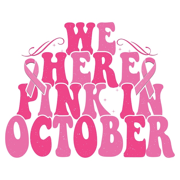 Una cinta rosa con la palabra "nosotros aquí rosamos en octubre"
