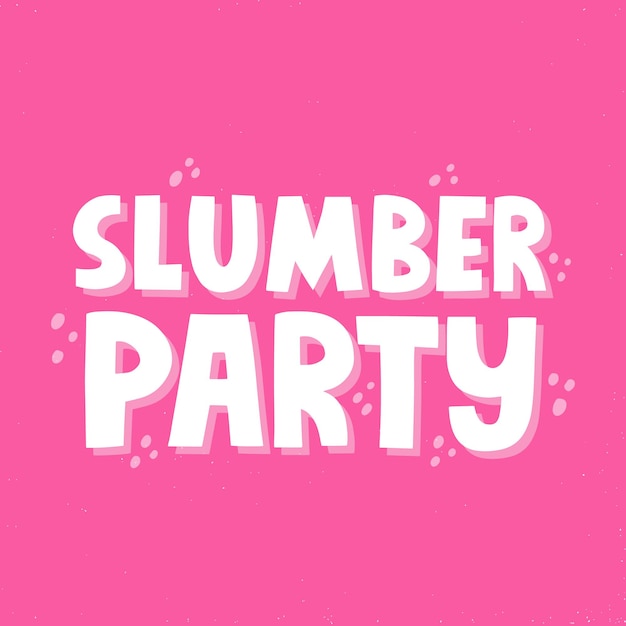 Cita de fiesta de pijamas. Letras de vectores dibujados a mano para carteles, pancartas, folletos.