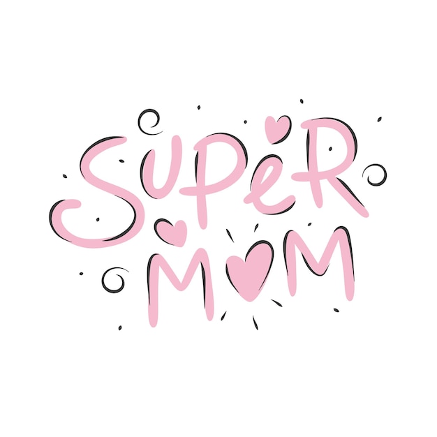 Cita de letras dibujadas a mano Tarjetas de Super Mom Happy Mother's Day