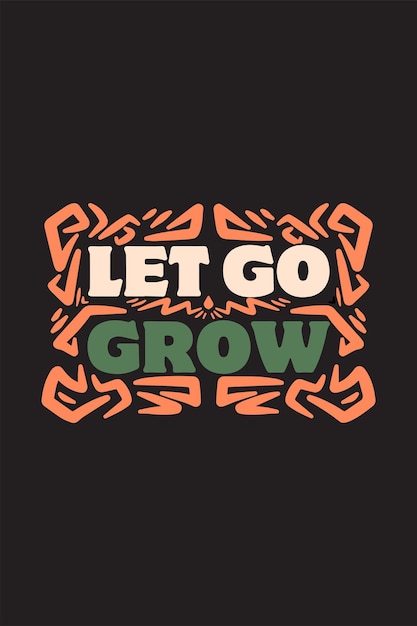 Cita de las letras de Let go grow