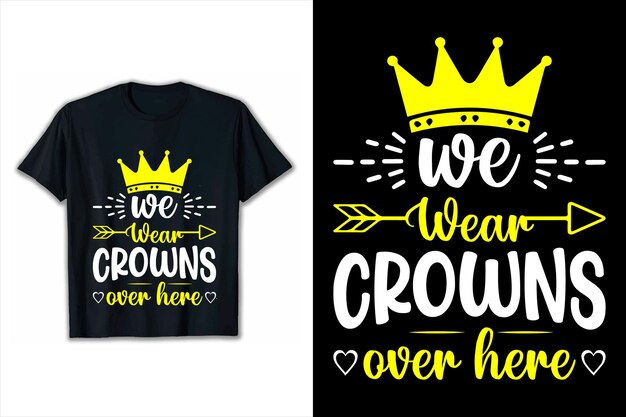 Vector cita de motivación llevamos la corona aquí camiseta diseño de cita inspiradora