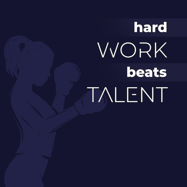 Cita de motivación, el trabajo duro supera al diseño de carteles de talentos con una chica de boxeo