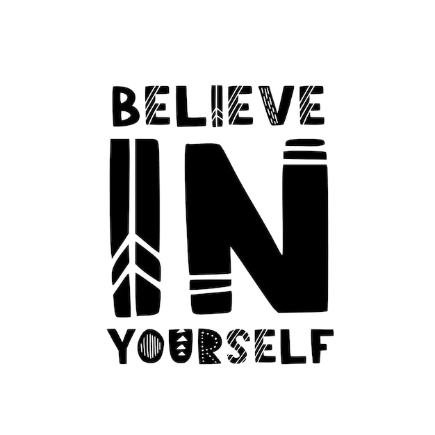 Cita motivacional con letras dibujadas a mano La inscripción cree en ti mismo Diseño perfecto para tarjetas de felicitación, carteles, camisetas, pancartas, invitaciones impresas Concepto de autocuidado