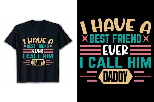 Cita motivacional tengo el mejor padre de todos los tiempos lo llamo papá camiseta diseño de citas inspiradoras